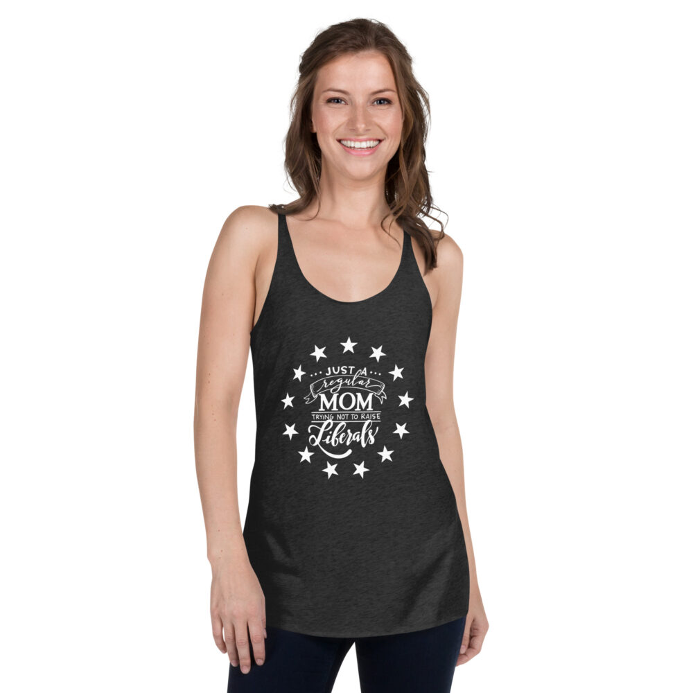 Mom Trying Not to Raise Liberals Women's Racerback Tank