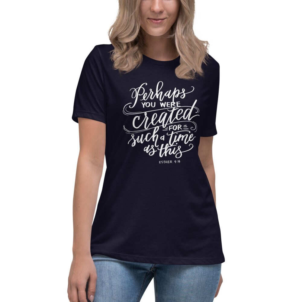 Esther 4;14 Women's T-Shirt